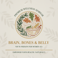 The Whole Woman Retreat — VIP In-Person Brain, Bones & Belly Wellness Experience